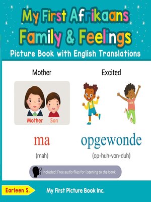 cover image of My First Afrikaans Family & Feelings Picture Book with English Translations